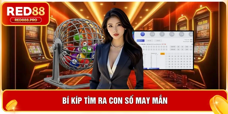 Bí kíp tìm ra con số may mắn