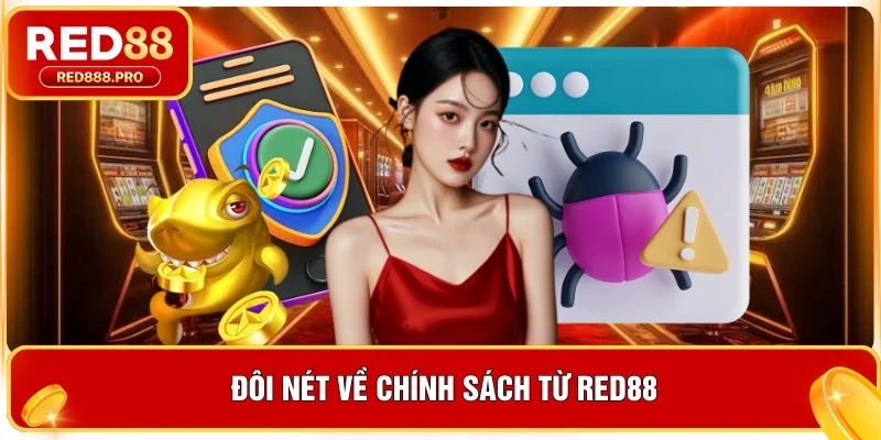 Đôi nét về chính sách từ Red88