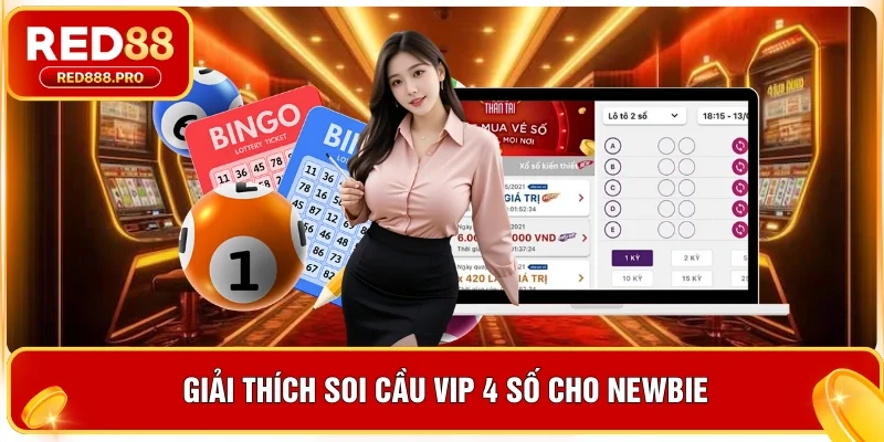 Giải thích soi cầu Vip 4 số cho newbie