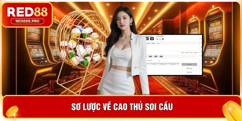 Sơ lược về cao thủ soi cầu